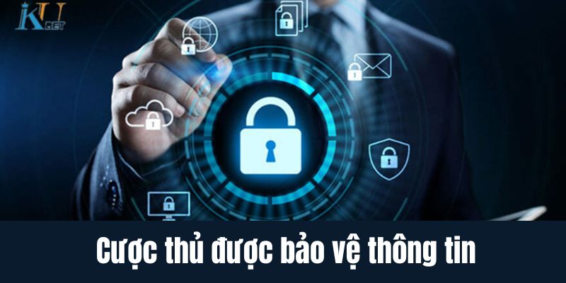 Cược thủ được bảo vệ thông tin